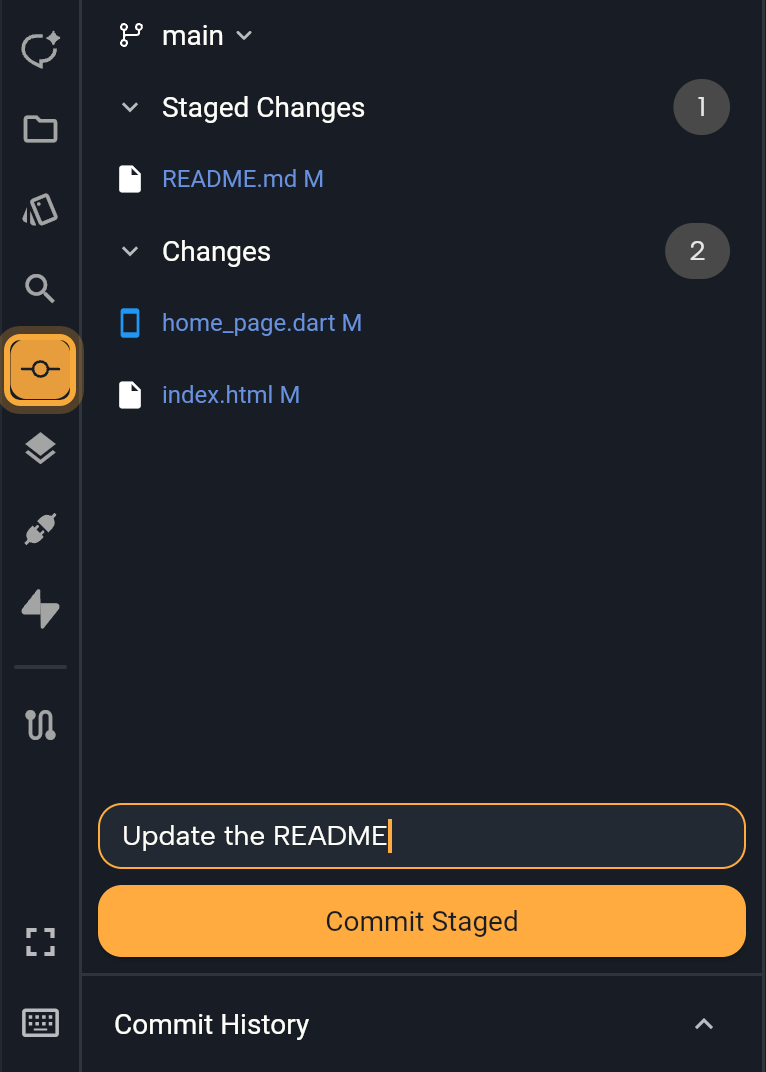 The Git panel opened from the Git icon in the left sidebar (highlighted), on the main branch: Staged Changes with one file (README.md), Changes with two files (home_page.dart and index.html), a commit message in the box above the Commit Staged button, and the collapsed Commit History bar at the bottom.