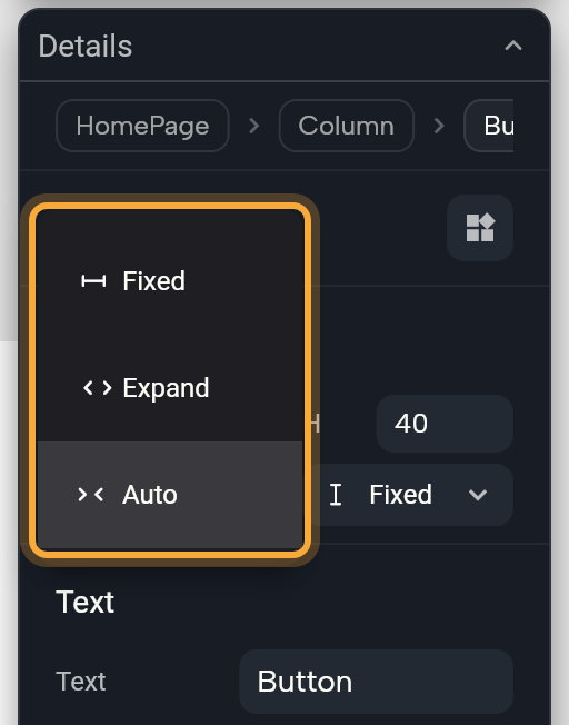 The Layout section of Details for a Button inside a Column (the breadcrumbs read HomePage, Column and Button), with the W mode dropdown open (highlighted) listing Fixed, Expand and Auto (Auto is the current choice). The H mode shows Fixed beside it, and the Text section starts below.