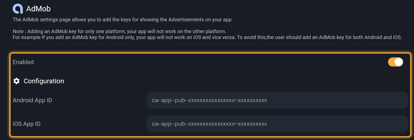 The AdMob page in Settings with its description and the note about adding keys for both platforms. The Enabled switch (on) and, under Configuration, the Android App ID and iOS App ID fields showing the ca-app-pub placeholder are highlighted.