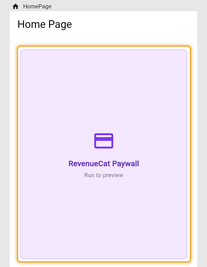 The home screen on the board with the RevenueCat Paywall added below the Home Page title: a light purple placeholder card (highlighted) with a card icon, the label RevenueCat Paywall and the text Run to preview.