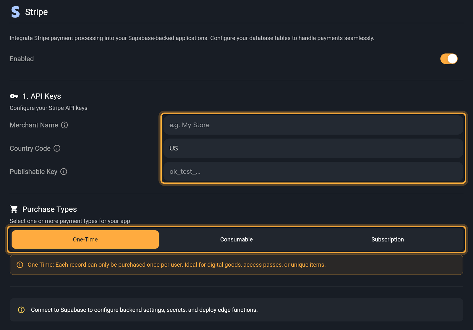 The Stripe page in Settings with Enabled on. Under 1. API Keys, the Merchant Name, Country Code (US) and Publishable Key fields are highlighted, and under Purchase Types the One-Time, Consumable and Subscription buttons are highlighted, with One-Time selected and its note below. At the bottom: Connect to Supabase to configure backend settings, secrets, and deploy edge functions.