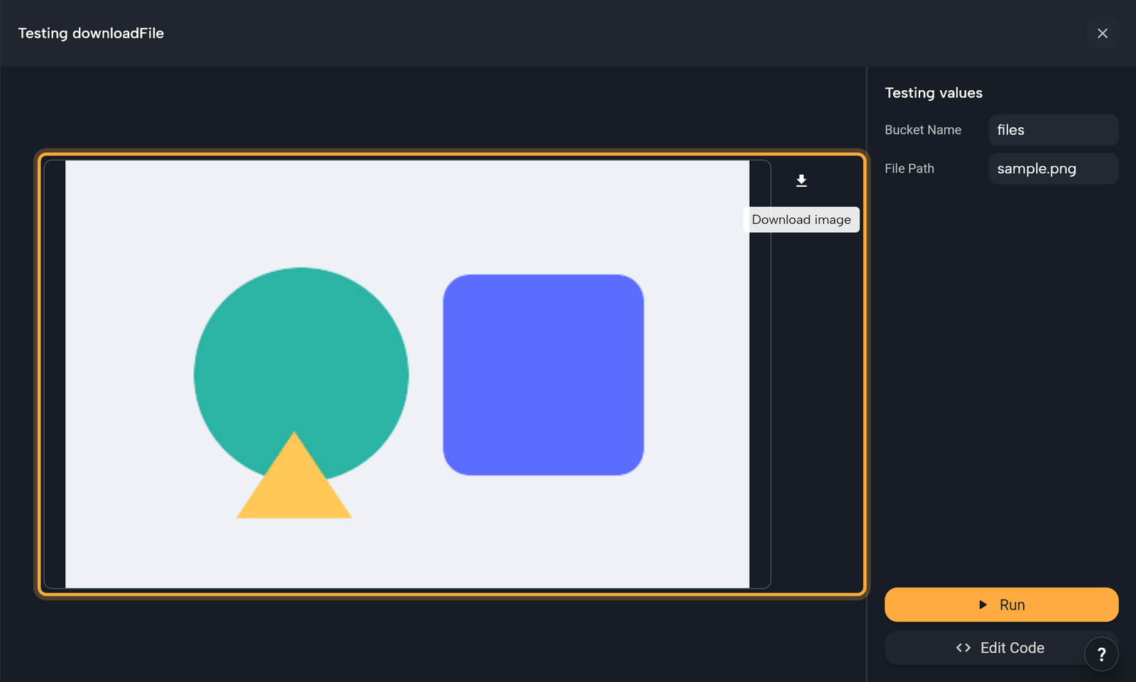 The bottom panel Testing downloadFile after Run. The downloaded PNG, a few colored shapes on a light background, shows as a preview with the download icon beside it and its tooltip Download image (preview and icon highlighted). On the right, Testing values reads Bucket Name files and File Path sample.png, above the Run and Edit Code buttons.