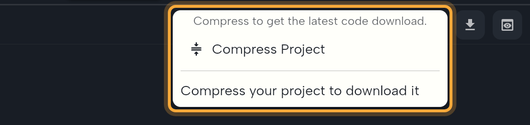 The Code download popup opened from the download icon in the code editor's tab bar (highlighted): the line Compress to get the latest code download., the Compress Project button, and the empty list that says Compress your project to download it. This is the state before the first zip exists.