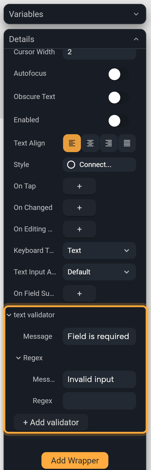 The bottom of Details for a selected Text Field, scrolled down. The text validator block is highlighted: the Required rule's Message (Field is required), a Regex rule with its Message (Invalid input) and Regex field, and the + Add validator button. The Add Wrapper button is below.