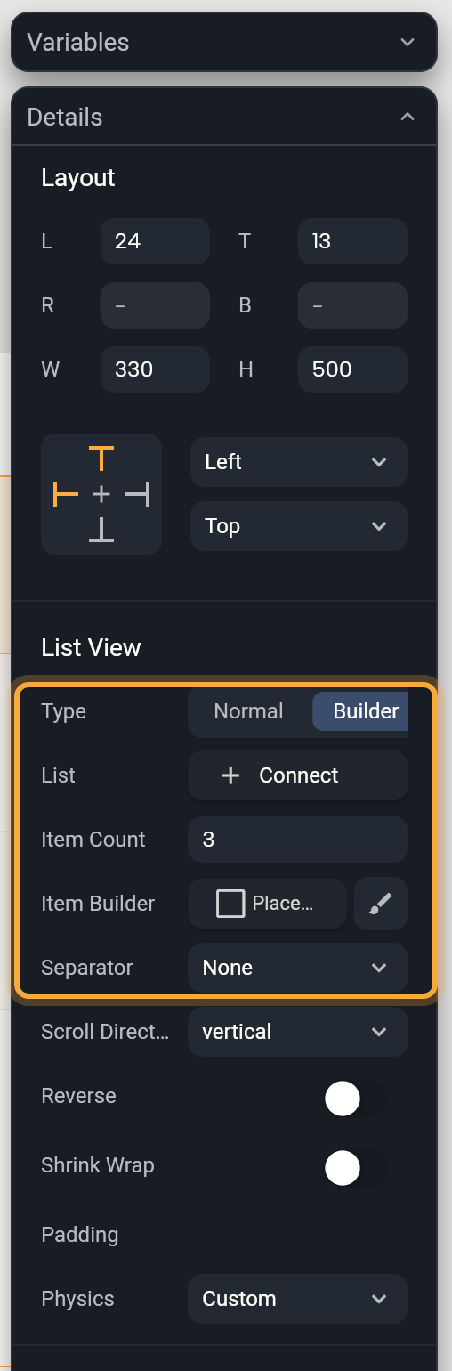 Details for a List View placed on the home screen: the Layout section (L, T, R, B, W, H and the alignment grid), then the List View settings. The Type switch (Normal, Builder), the List button reading Connect, Item Count, Item Builder and Separator are highlighted, with the scroll settings (Scroll Direction, Reverse, Shrink Wrap, Padding, Physics) below.
