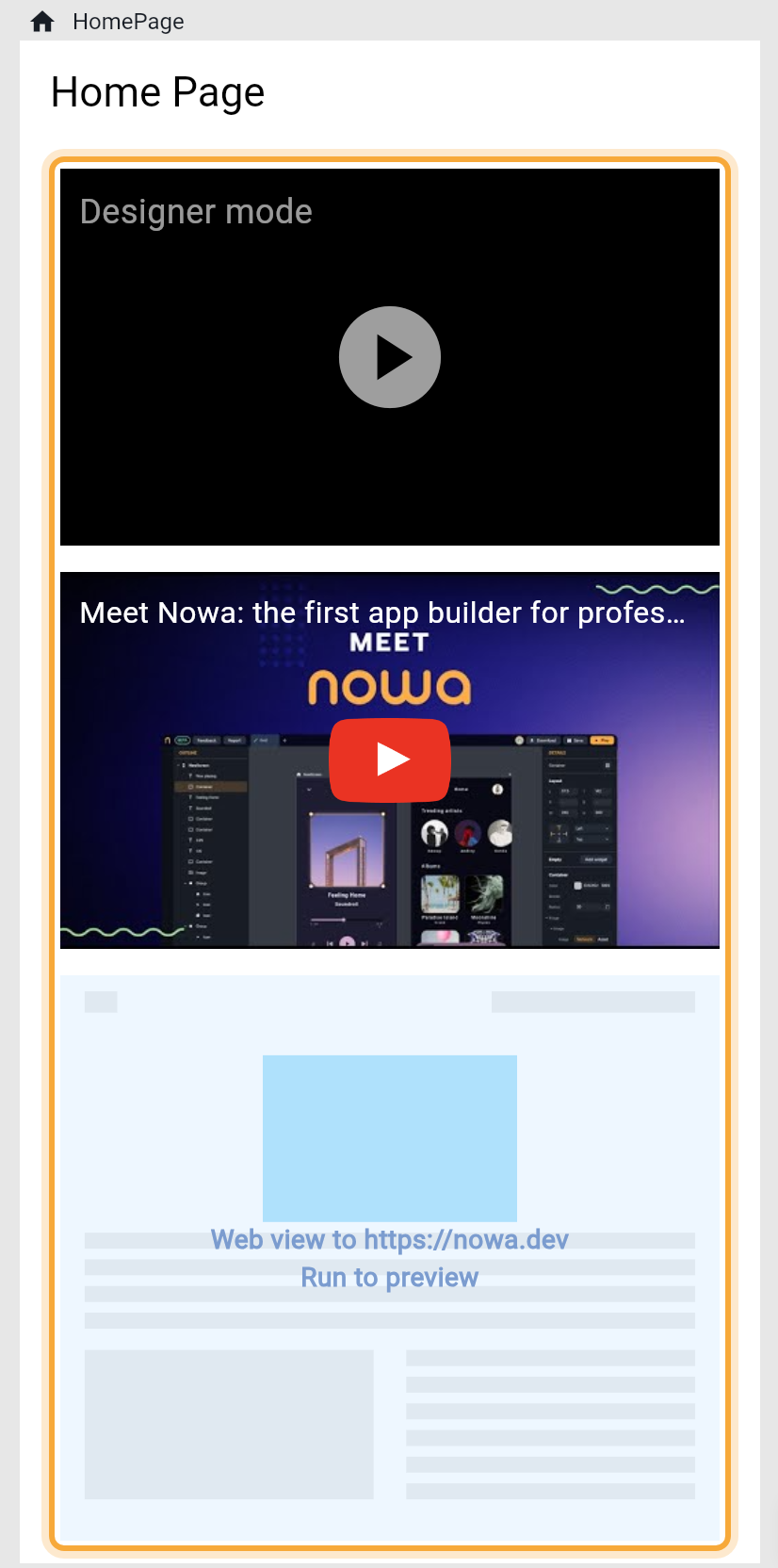The home screen on the board with the three stand-ins stacked (highlighted): the Video Player as a black box reading Designer mode with a play icon, the YouTube Player as the video thumbnail with its title (Meet Nowa: the first app builder for profes...), and the Web View as a sketch placeholder reading Web view to https://nowa.dev and Run to preview.