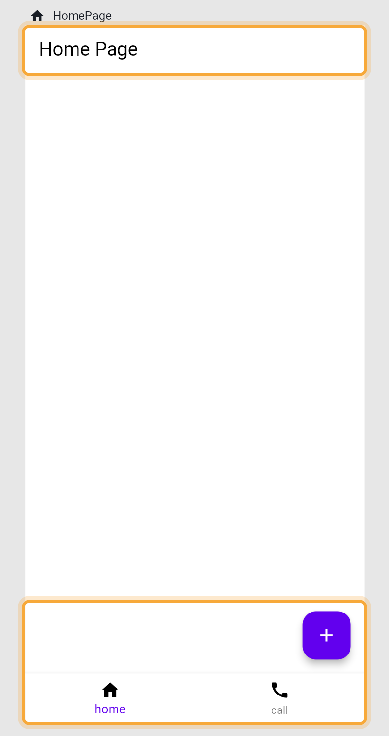 The home screen on the board with its standard parts in place: the app bar with the title Home Page on top (highlighted), the purple floating button over the content at the bottom right, and the bottom navigation bar with its home and call tabs at the bottom. The floating button and the bottom navigation bar are inside the second highlight.